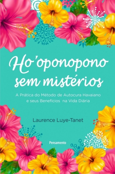 Ho oponopono sem mistérios