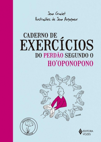Caderno de exercícios do perdão segundo Ho oponopono