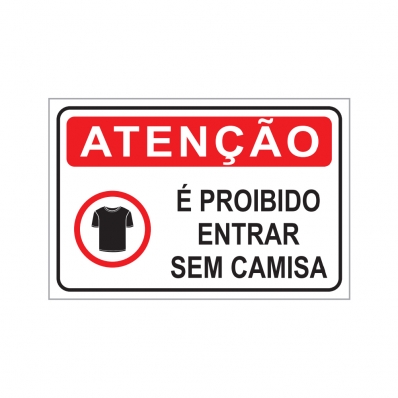 PLACA É PROIBIDO ENTRAR SEM CAMISA