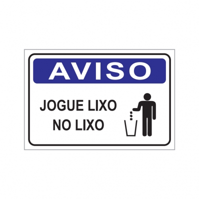 Placa Aviso Jogue o Lixo na Lixeira - Afonso Adesivos