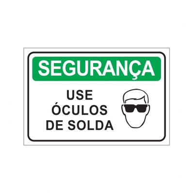 PLACA USE ÓCULOS DE SOLDA