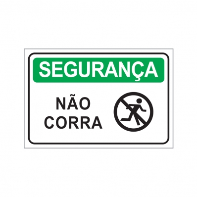 PLACA NÃO CORRA