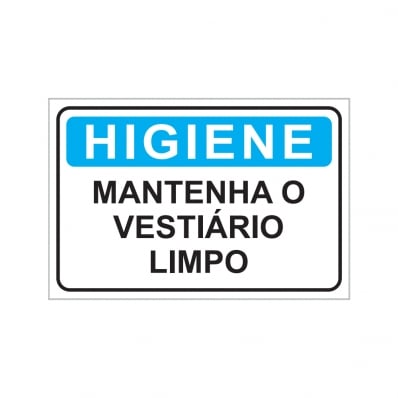 PLACA MANTENHA O VESTIÁRIO LIMPO