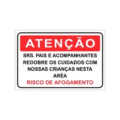 PLACA SRS. PAIS E ACOMPANHANTES REDOBRE OS CUIDADOS...