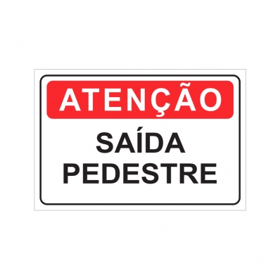 PLACA SAÍDA DE PEDESTRE