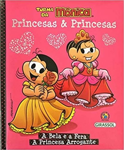 Princesas & princesas: A bela e a fera - A princesa arrogante