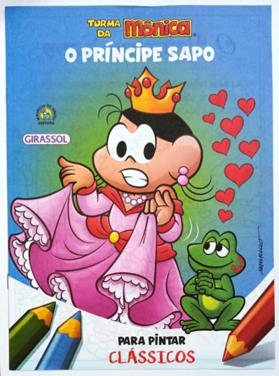 O Príncipe e o Sapo: Clássicos para pintar - Col. Turma da Mônica