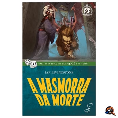 LIVRO JOGO: FF03 A MASMORRA DA MORTE