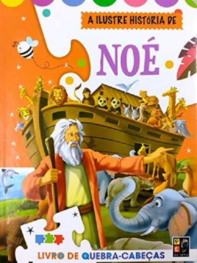 A ilustre história de Noé - Livro de quebra-cabeças
