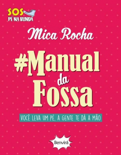 SOS pé na bunda - Manual da fossa