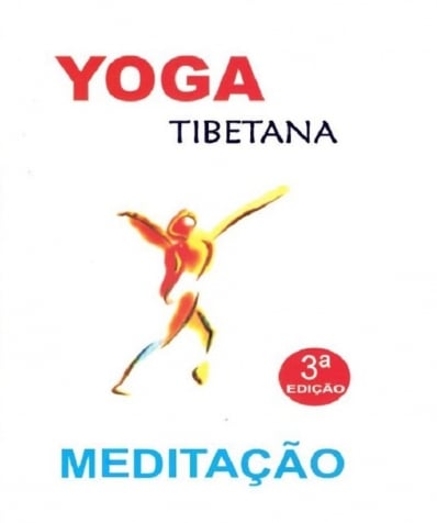 Yoga Tibetana - Meditação