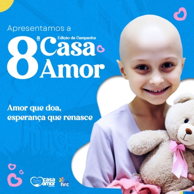 Bônus da 8ª edição da Campanha Casa Amor - 2024/2025