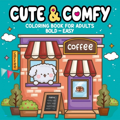 Cute & Comfy Coloring Book for Adults - Capa Coffee - Livro de colorir