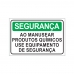 PLACA AO MANUSEAR PRODUTOS QUÍMICOS USE EQUIPAMENTO DE SEGURANÇA